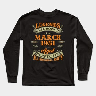 72nd Birthday Gift Legends Born In March 1951 72 Years Old Long Sleeve T-Shirt